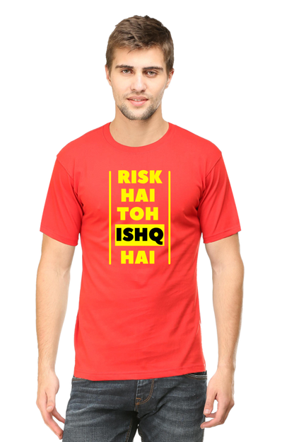 Risk hai toh Ishq hai (T-shirt) - tickermart.com