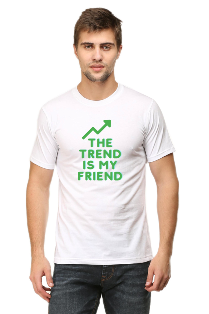 Trend is my friend (Tshirt) - tickermart.com