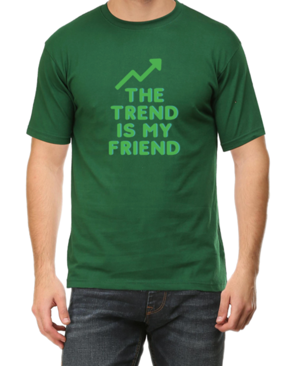 Trend is my friend (Tshirt) - tickermart.com