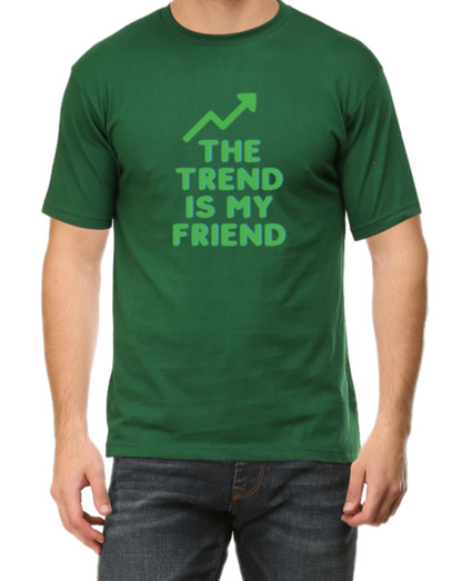 Trend is my friend (Tshirt) - tickermart.com